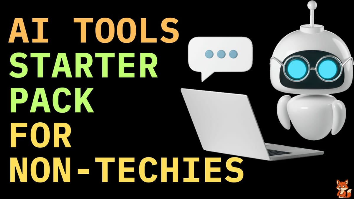 Starter Pack: AI Tools for People Who Break Computers by Existing